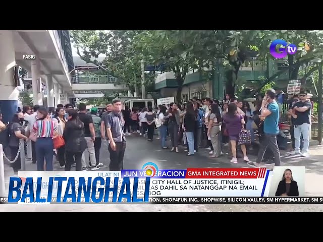 ⁣Court hearings sa Pasig City Hall of Justice, itinigil; Mga tao sa gusali... | Balitanghali