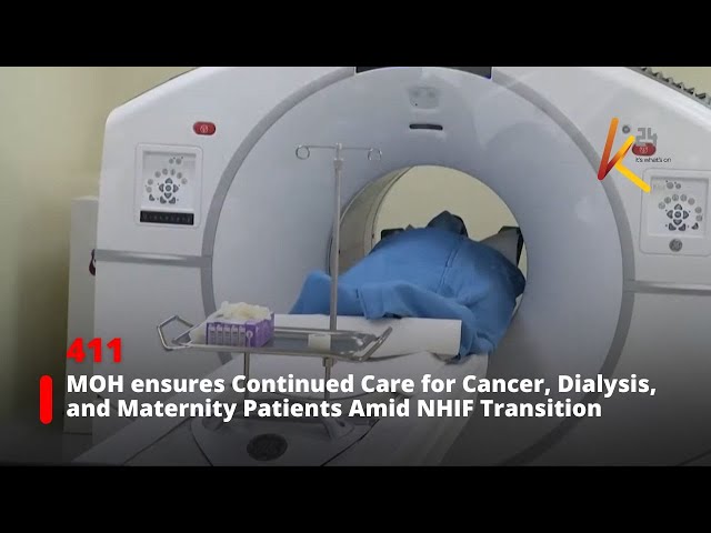 ⁣MOH ensures Continued Care for Cancer, Dialysis, and Maternity Patients Amid NHIF Transition