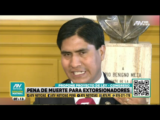 ⁣Congresista Wilson Soto propone la pena de muerte para extorsionadores en proyecto de ley