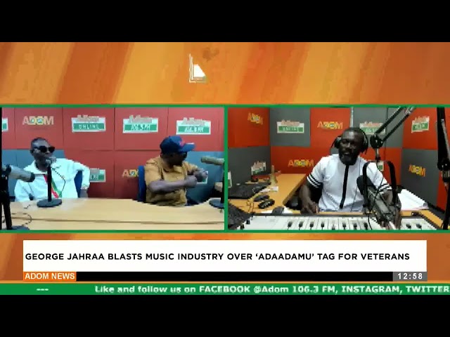 ⁣George Jahraa blacts music industry over 'Adaadamu tag for veterans - Premtobre Kasee on Adom T