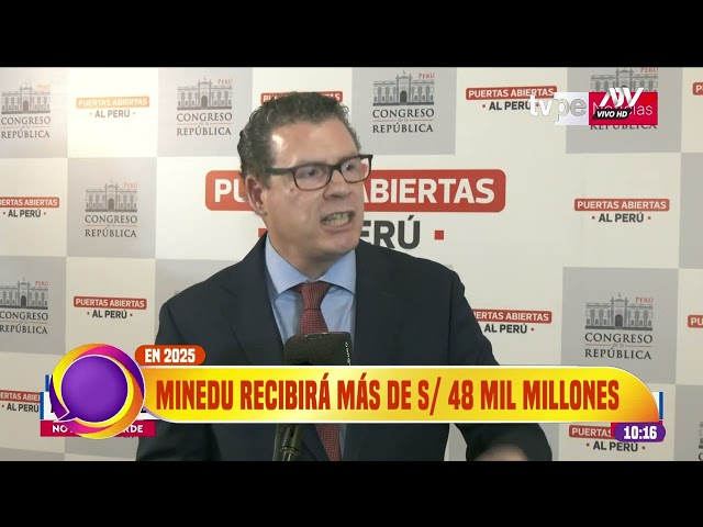 ⁣Minedu recibirá más de 45 mil millones de soles en el 2025