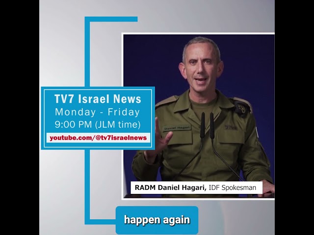 ⁣TV7 News sync RADM Daniel Hagari, IDF Spokesman 1.10.24