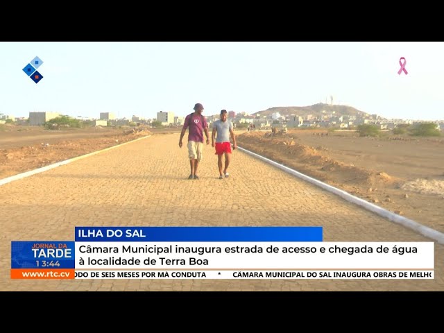 ⁣Câmara Municipal do Sal inaugura estrada de acesso e chegada de água à localidade de Terra Boa