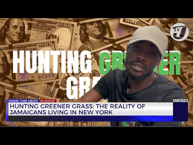 ⁣Hunting Greener Grass: The Reality of Jamaicans Living in New York | TVJ News