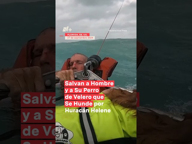 ⁣Salvan a hombre y a su perro de velero que se hunde por Helene #nmas #huracán #helene #shorts