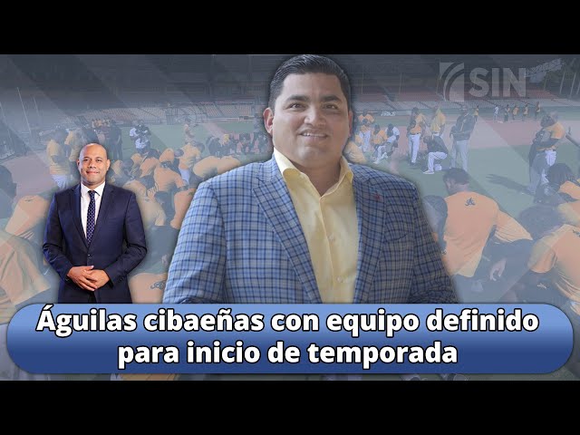 ⁣Águilas cibaeñas con equipo definido para inicio de temporada