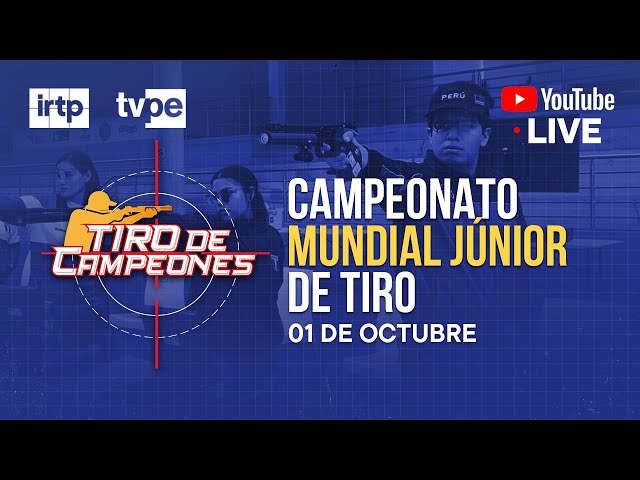 ⁣EN VIVO: Campeonato Mundial Júnior de Tiro en TVPerú - 1/10/2024