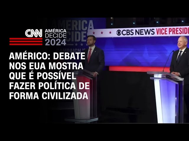 ⁣Américo: Debate nos EUA mostra que é possível fazer política de forma civilizada | AMÉRICA DECIDE