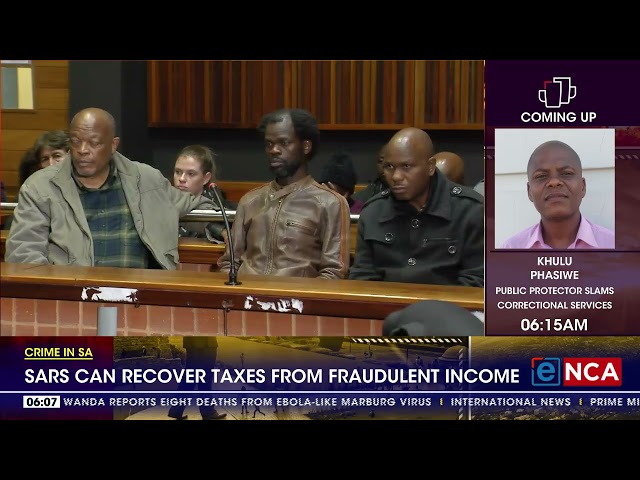 ⁣Crime in SA | SARS can recover taxes from fraudulent income