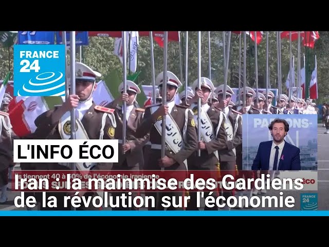 ⁣La mainmise des Gardiens de la révolution sur l'économie iranienne • FRANCE 24