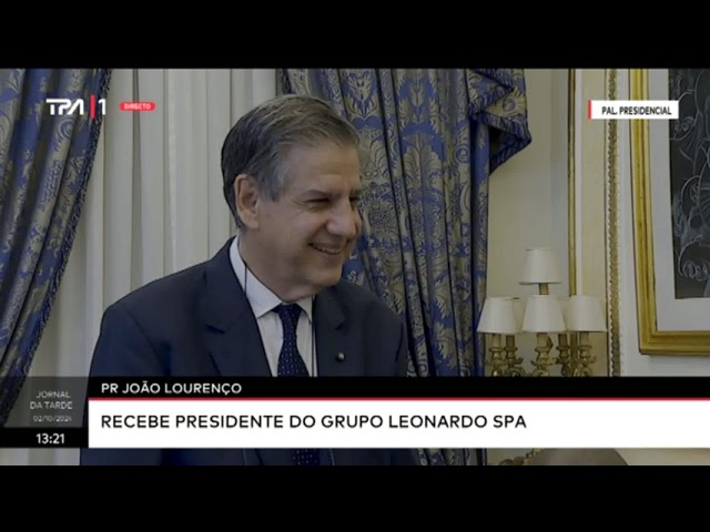 ⁣PR João Lourenço - Recebe Presidente do grupo Leonardo SPA