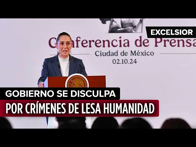 ⁣Gobierno se disculpa por crímenes de lesa humanidad