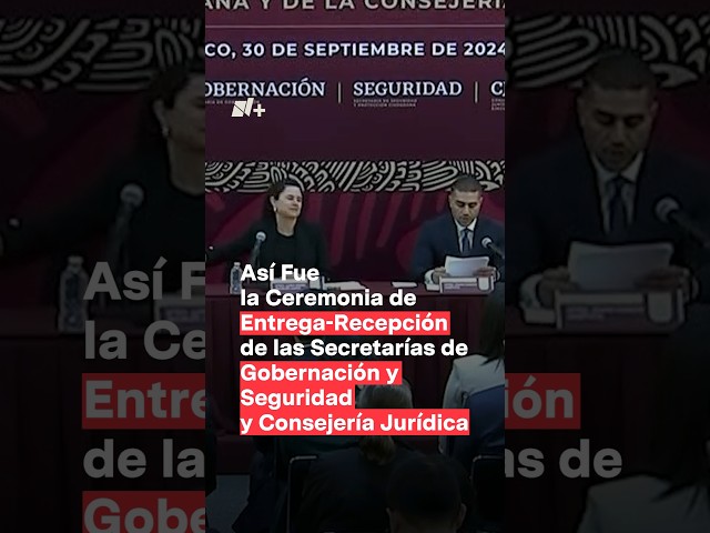 ⁣Entrega-Recepción de secretarías de Gobernación, Seguridad y Consejería Jurídica #nmas #shorts