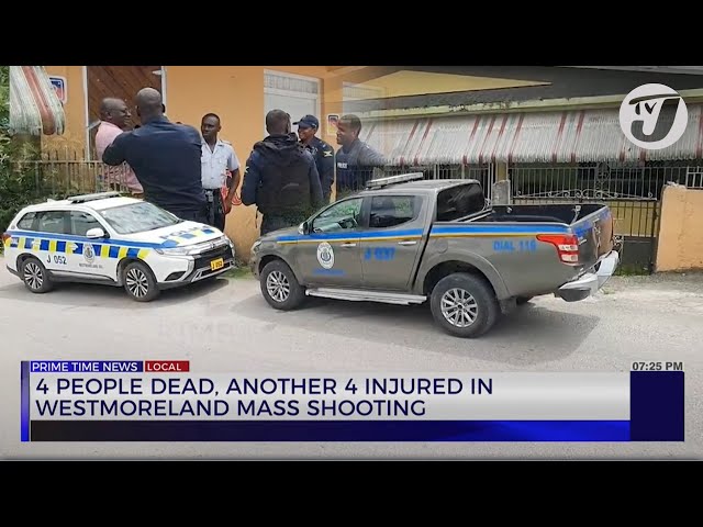 ⁣4 People Dead, Another 4 Injured in Westmoreland Mass Shooting | TVJ News