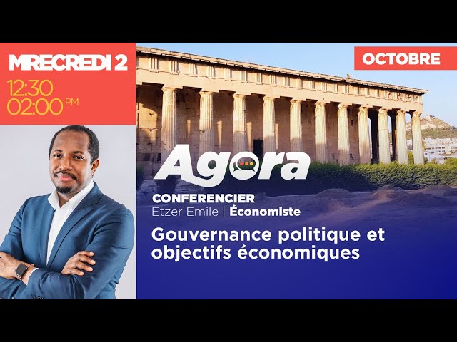 ⁣AGORA || Gouvernance politique et objectifs économiques || 2 Octobre 2024