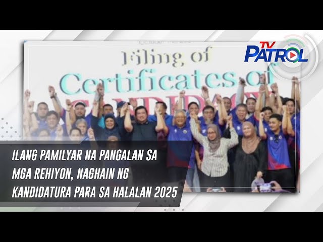 ⁣Ilang pamilyar na pangalan sa mga rehiyon, naghain ng kandidatura para sa Halalan 2025 | TV Patrol