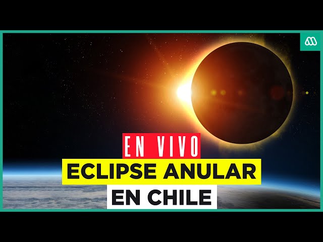 ⁣EN VIVO | Eclipse anular en Chile: Cobertura especial - Miércoles 2 de octubre