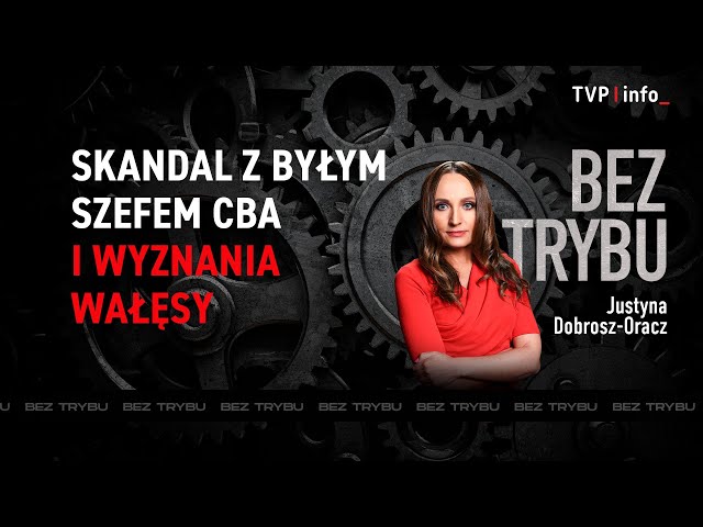 ⁣Skandal z byłym szefem CBA i wyznania Wałęsy | BEZ TRYBU