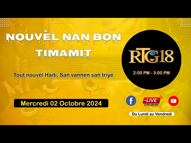 ⁣NOUVEL NAN BON TIMAMIT 02 Oktò͘b  2024