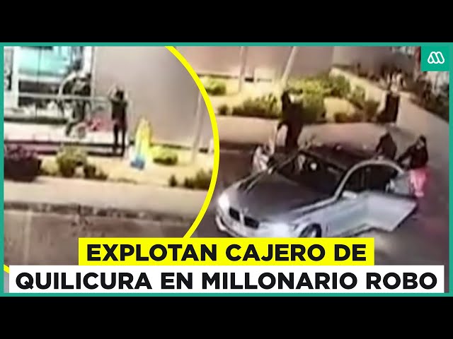 ⁣Detonan cajero automático en Quilicura y roban $88 millones