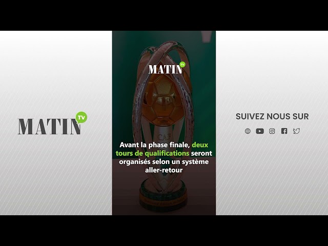 ⁣Football : Nouveaux détails sur le Championnat d’Afrique des Nations