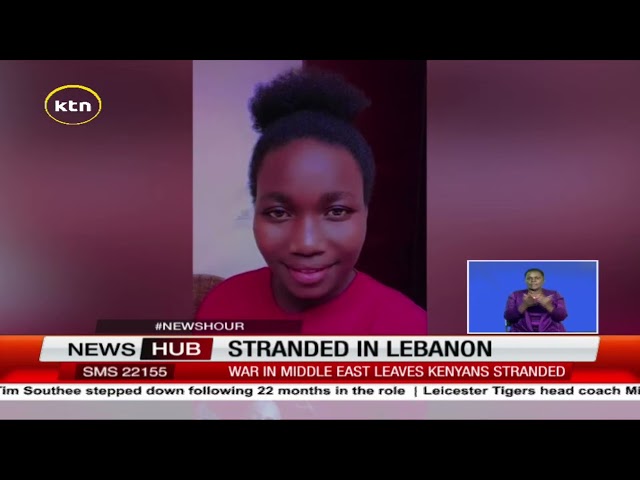 ⁣War in Lebanon leaves Kenyans stranded