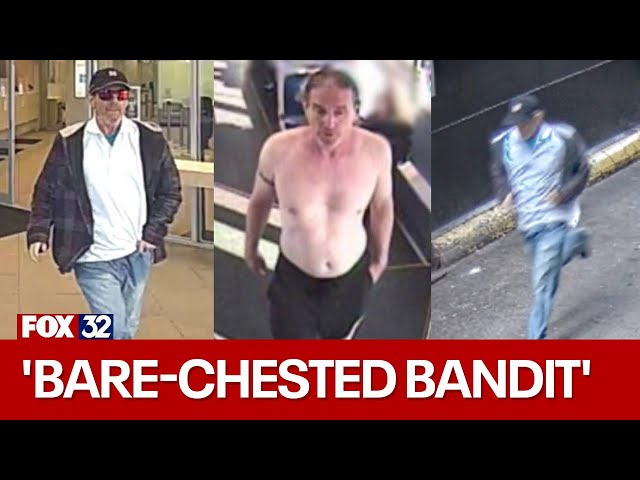 ⁣'Bare-Chested Bandit': Chicago bank robbery suspect wanted for 3 Loop heists