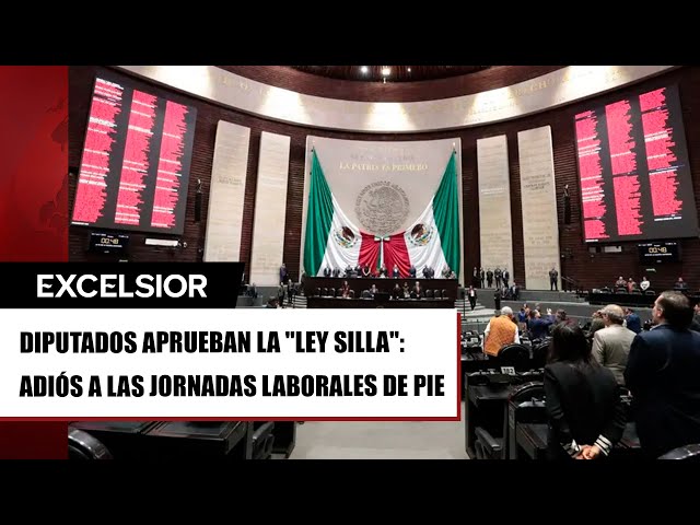 ⁣Diputados aprueban la “Ley Silla”, adiós a las jornadas de 8 horas de pie