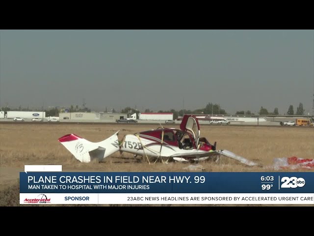 ⁣Plane crashes in a field in northwest Bakersfield, pilot has major injuries