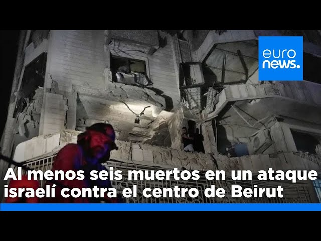 ⁣Al menos seis muertos en un ataque contra el centro de Beirut y siete soldados de Israel caídos