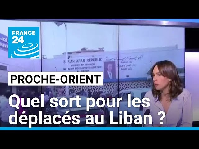 ⁣Frappes israéliennes au Liban : quel sort pour les déplacés ? • FRANCE 24