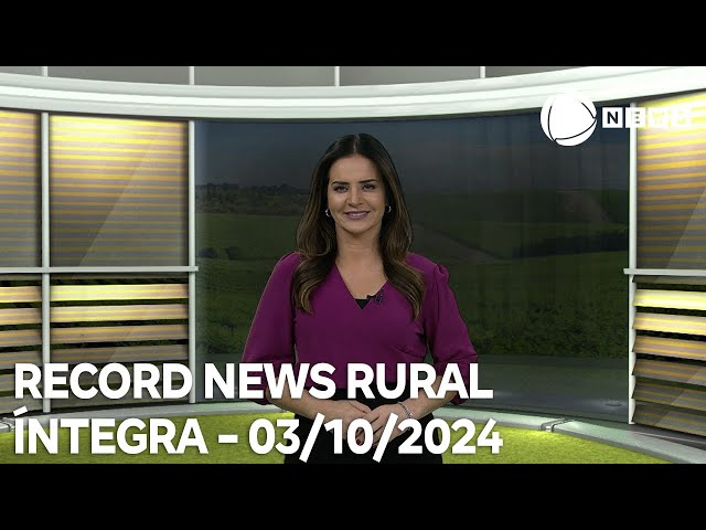 ⁣Record News Rural - 03/10/2024