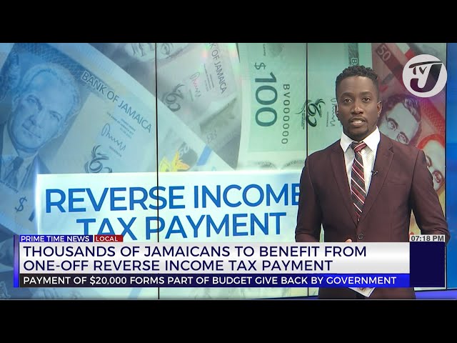 ⁣Thousands of Jamaicans to Benefit from one-off Reverse income Tax Payment | TVJ News