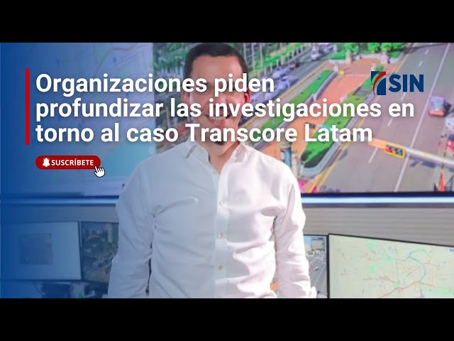 ⁣Organizaciones piden profundizar las investigaciones en torno al caso Transcore Latam