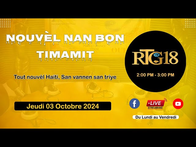 ⁣NOUVEL NAN BON TIMAMIT 03 Oktò͘b 2024