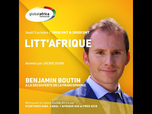 ⁣Litt'afrique avec Benjamin Boutin