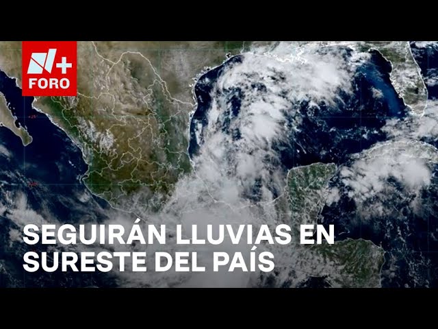 Continuarán lluvias por depresión tropical 11-E al sureste del país - Noticias MX