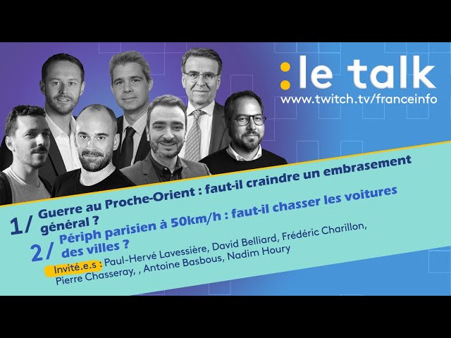 ⁣LE TALK : Proche-Orient, le pire est-il à venir ? / Faut-il chasser les voitures des villes ?