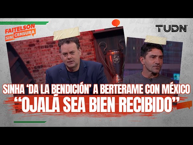 FAITELSON SIN CENSURA: Sinha respalda a Berterame y da clave para mejorar el futbol mexicano | TUDN