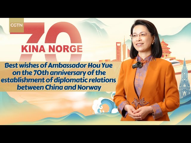 ⁣Ambassador on 70th anniversary of establishment of diplomatic ties between China, Norway