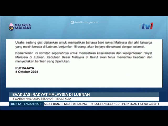 ⁣4 OKT 2024 - B.TGH HARI - EVAKUASI RAKYAT MALAYSIA DI LUBNAN: 4 WARGA MALAYSIA SELAMAT TIBA DI KLIA