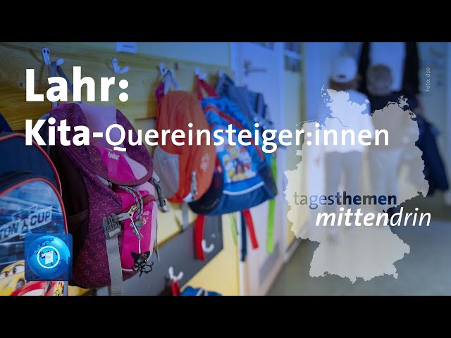 ⁣Lahr: Quereinsteiger:innen in der Kita | tagesthemen mittendrin