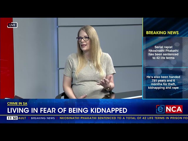 ⁣Crime In SA | Living in fear of being kidnapped