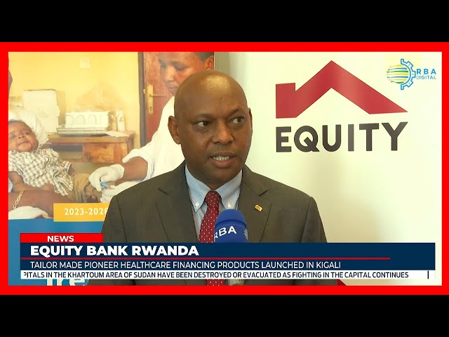 ⁣Equity Bank unveils innovative Healthcare Financing solution for private investors