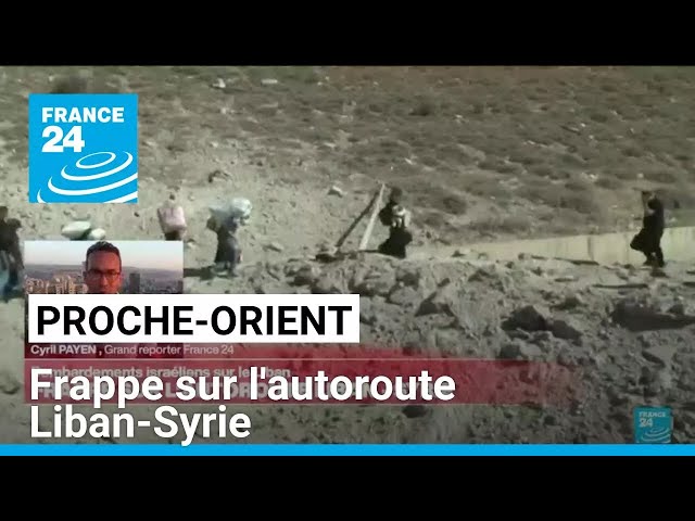 ⁣Proche-Orient : frappe israélienne sur l'autoroute Liban-Syrie • FRANCE 24