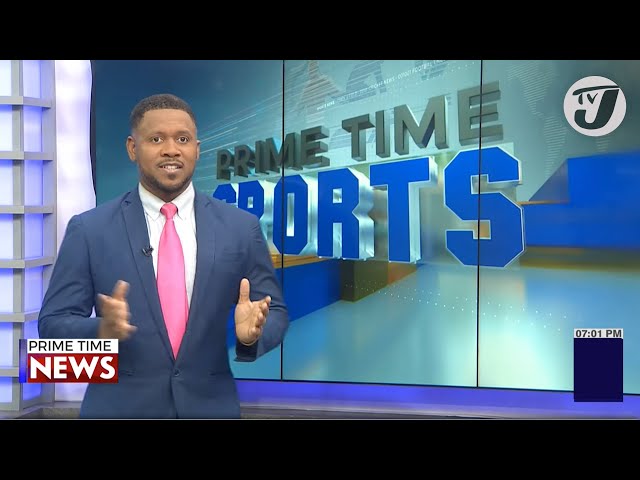 ⁣Jamaica's Sports Headlines #tvjnews #tvjprimetimenews