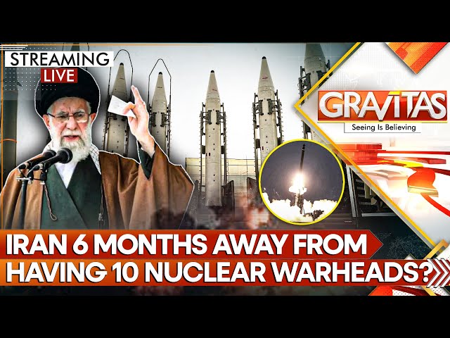 ⁣Iran to Have 10 Nuclear Warheads Ready to Aim at Enemies, Within Months? Report | GRAVITAS LIVE