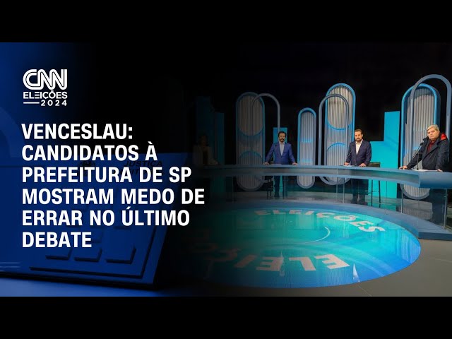 ⁣Venceslau: Candidatos à Prefeitura de SP mostram medo de errar no último debate | BASTIDORES CNN