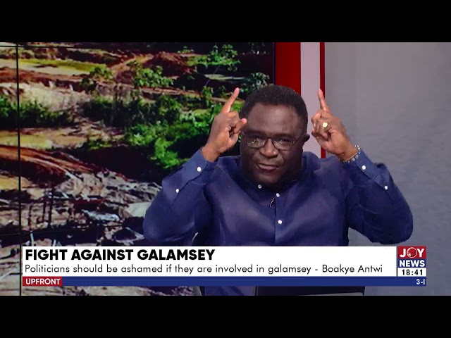 ⁣Politicians should be ashamed if they are involved in galamsey - Eugene Boakye Antwi.#UPfront