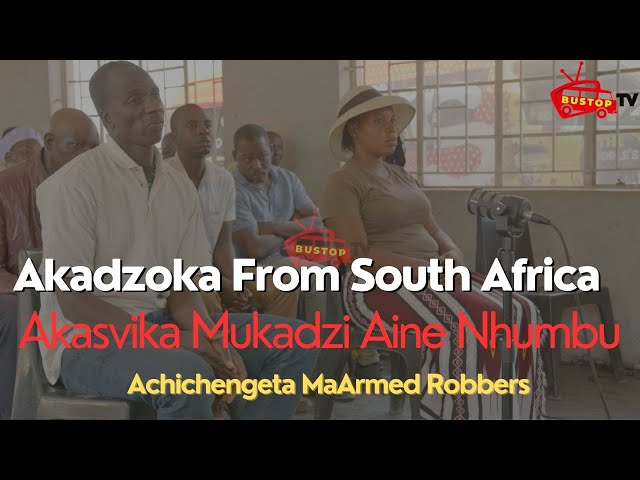 ⁣Akadzoka From South Africa,Akasvika Mukadzi Aine Nhumb, Achichengeta MaArmed Robbers